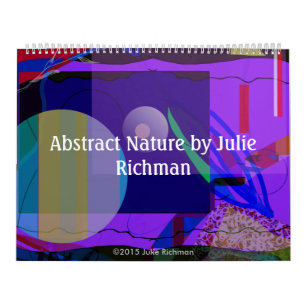 Abstract Nature by Julie Richman Calendar