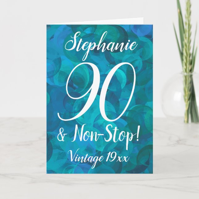 Abstract Ocean Blue Teal 90 and Non-Stop Birthday Card (Front)
