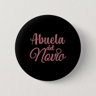 Abuela Del Novio 6 Cm Round Badge