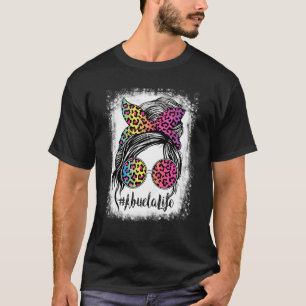 Abuela Life Messy Hair Bun Rainbow Leopard Mother' T-Shirt