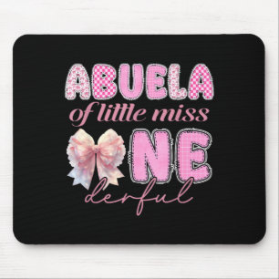 Abuela Of Little Miss Onederful Coquette 1st Mouse Pad