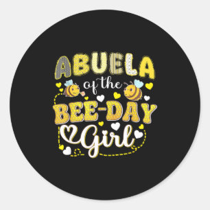 Abuela of the bee-day girl funny bee birthday classic round sticker