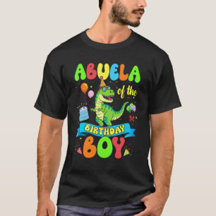 Abuela Of The Birthday Boy TRex Dinosaur Birthday T-Shirt