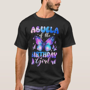 Abuela Of The Birthday Girl Butterfly Family Match T-Shirt