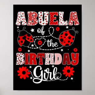 Abuela Of The Birthday Girl - Family Ladybug Poster