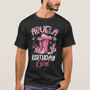 Abuela Of The Birthday Girl Pink Cowgirl Western C T-Shirt