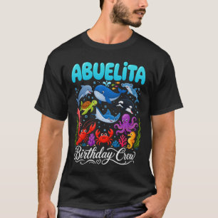 Abuelita Birthday Crew Ocean Animals Birthday Unde T-Shirt