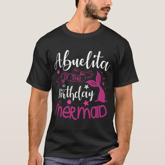 Abuelita of the Birthday Mermaid Party Bday Celebr T-Shirt (Front)