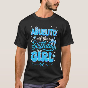 Abuelito Of The Birthday Girl Family Coquette Bow T-Shirt