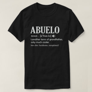 Abuelo Definition Funny Meaning Cool Grandpa Gift T-Shirt