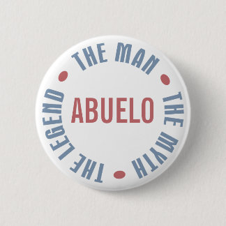 Abuelo Man Myth Legend Customisable 6 Cm Round Badge