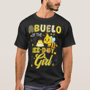 Abuelo of the bee-day girl funny bee birthday T-Shirt