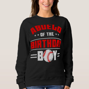 Abuelo Of The Birthday Boy Baseball Theme Family B Sweatshirt