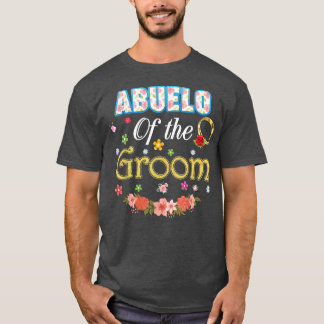 Abuelo Of The Groom Wedding Party Family Flower Ri T-Shirt