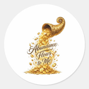Abundance Flows to Me Round Sticker