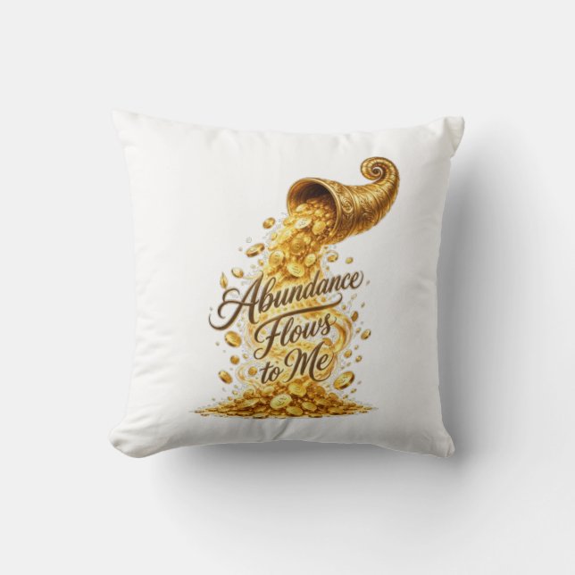 Abundance Flows to Me Throw Pillow (Front)