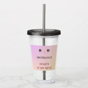 Abundance Mindset – Flowers of Abundance Acrylic Tumbler