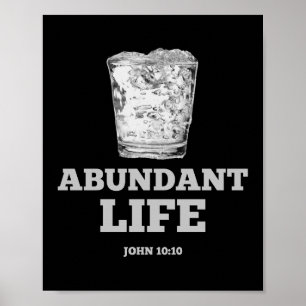 Abundant Life – John 10:10 Poster