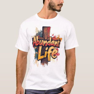 Abundant Life: Rugged Cross Edition (Front) T-Shirt