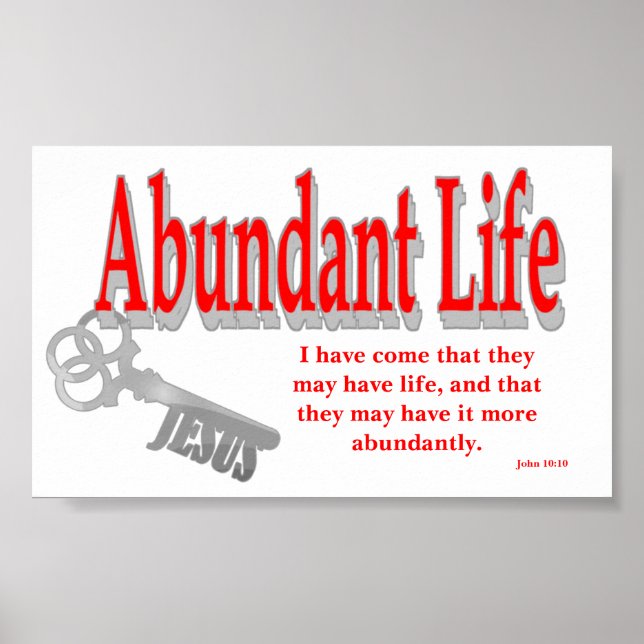 Abundant Life: The Key - v1 (John 10:10) Poster (Front)