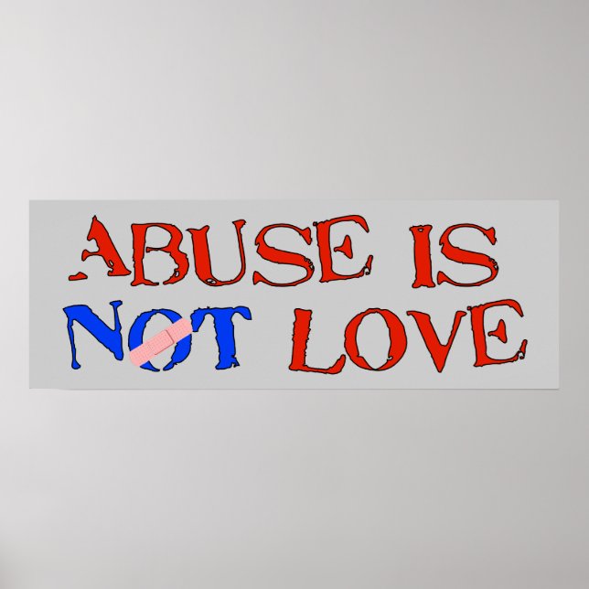 Abuse Is Not Love Poster (Front)