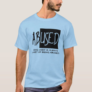 Abused T-Shirt