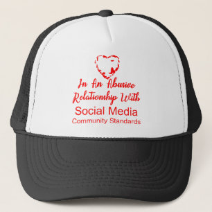 Abusive Social Media Community Standards # Trucker Hat