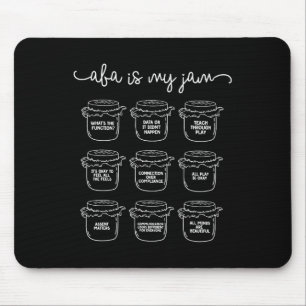 Aby Is My Jam Autism Awareness Behaviour Analyst Mouse Pad