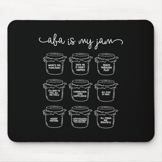 Aby Is My Jam Autism Awareness Behaviour Analyst  Mouse Pad (Front)
