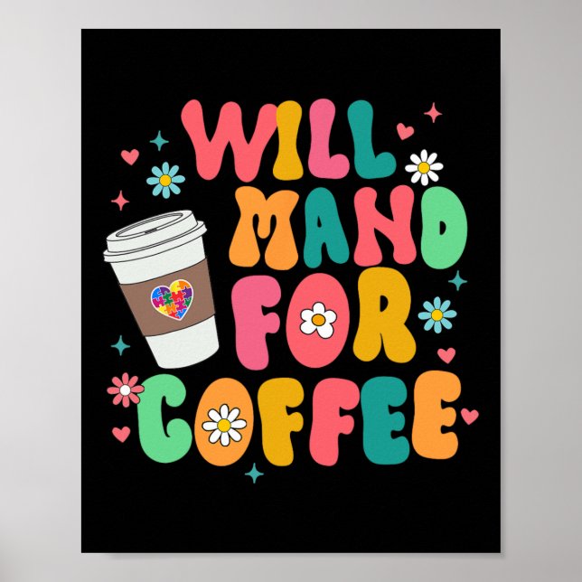 Aby Sped Autism Awareness Coffee Lover Will Mand F Poster (Front)