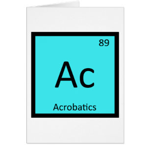 Ac - Acrobatics Sports Chemistry Periodic Table