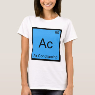 Ac - Air Conditioning Chemistry Element Symbol Tee