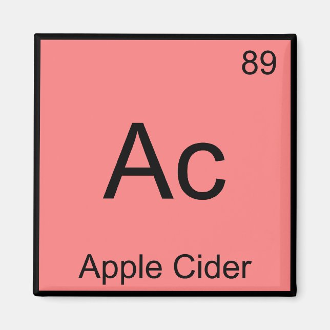 Ac - Apple Cider Chemistry Element Symbol T-Shirt Magnet (Front)