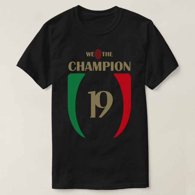 AC MILAN WE THE CHAMP19NS - Milan We The Champion  T-Shirt (Design Front)