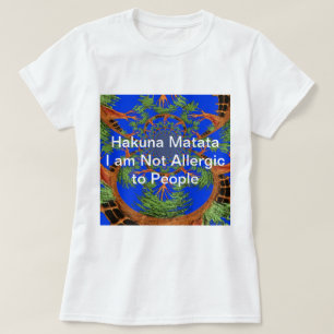 Acacia Alchemy: I Am Not Allergic to People Art  T-Shirt