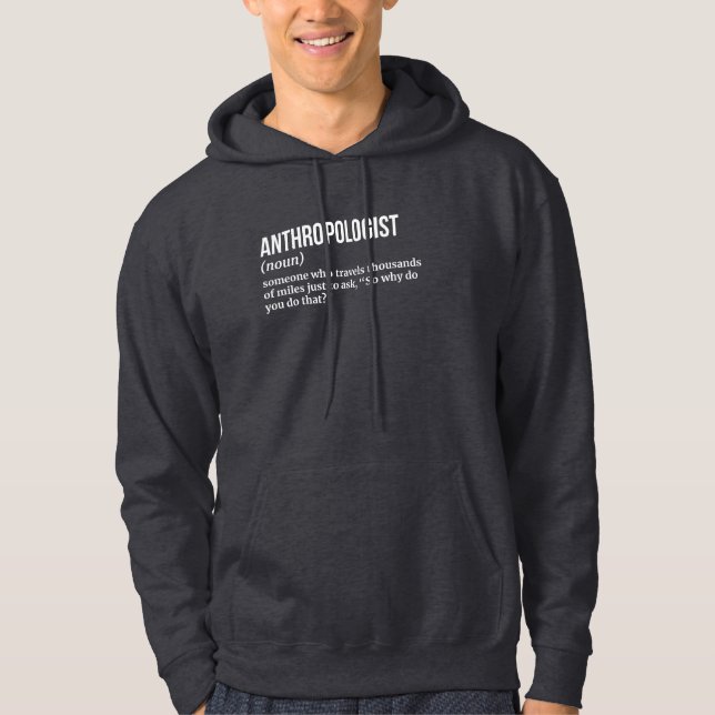 Academic Anthropologist Hoodie – Funny Gift (Front)