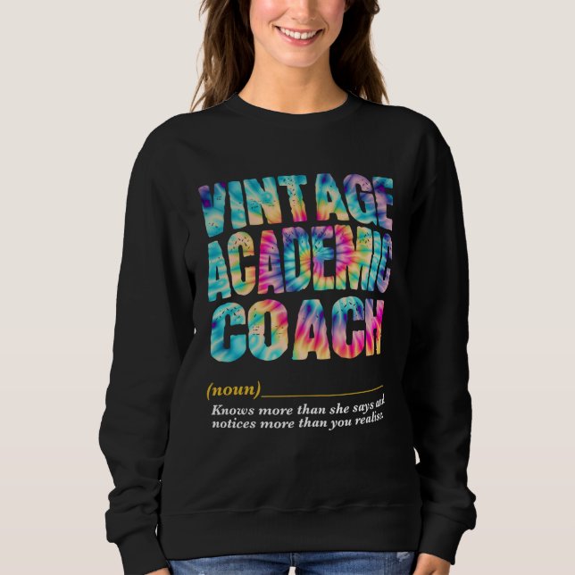 Academic Coach Appreciation Week Back to School  1 Sweatshirt (Front)
