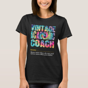 Academic Coach Appreciation Week Back to School  1 T-Shirt
