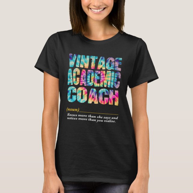 Academic Coach Appreciation Week Back to School  1 T-Shirt (Front)