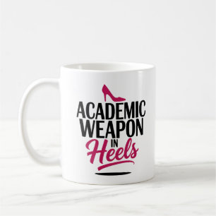 Academic Weapon in Heels Confident Student Girl Coffee Mug