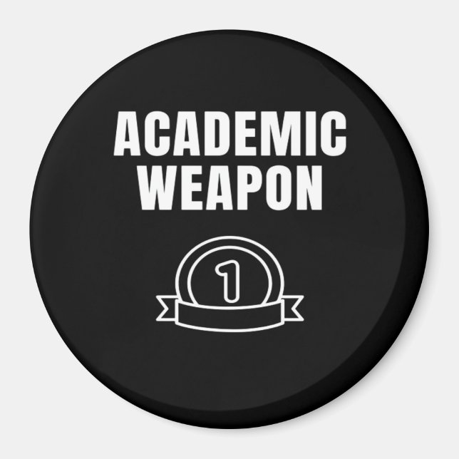 Academic Weapon - Inspirational Oversized Funny Tr Magnet (Front)