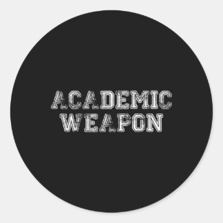 Academic Weapon Student Scholastic Classic Round Sticker