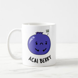 Acai Berry Funny Fruit Pun  Coffee Mug
