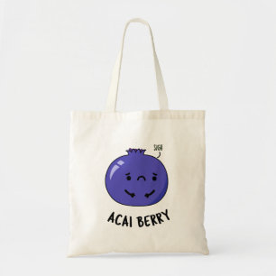 Acai Berry Funny Fruit Pun  Tote Bag