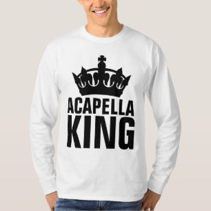 ACAPELLA KING T-SHIRTS
