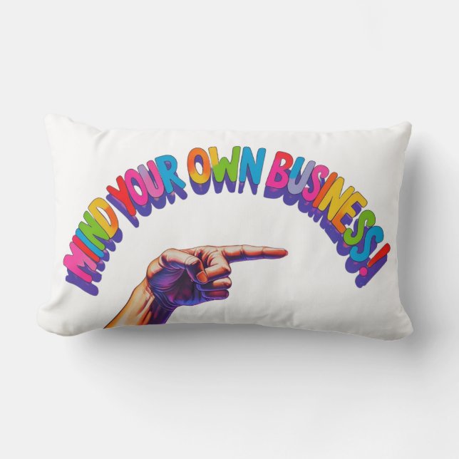 Accent Pillow-Mind Your Own Business Accent Pillow (Front)