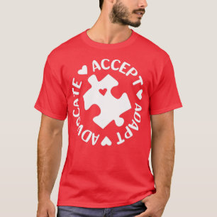 Accept Adapt Advocate Autism Awareness 2 T-Shirt