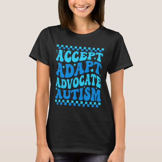Accept Adapt Advocate Autism Awareness Month Men W T-Shirt (Front)