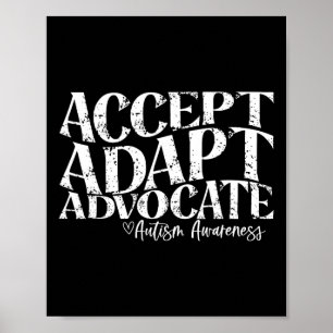 Accept Adapt Advocate Autism Awareness  Poster
