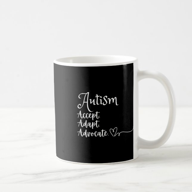 Accept Adapt Advocate Autism Support Funny Autism  Coffee Mug (Right)